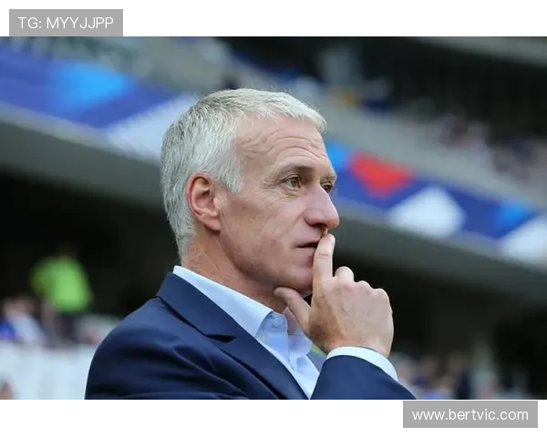 德尚怒斥法国队半场表现太慢亟需提升比赛节奏与活力